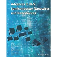 (영문도서) Advances in III-V Semiconductor Nanowires and Nanodevices Paperback, Bentham Science Publishers, English, 9781608054152