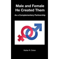 (영문도서)Male and Female He Created Them Hardcover, Parisburg Publishing, English, 9781619180703