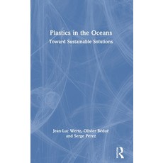 (영문도서) Plastics in the Oceans: Toward Sustainable Solutions Hardcover, CRC Press, English, 9781032869964