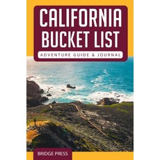 (영문도서) California Bucket List Adventure Guide & Journal Paperback, Bridge Press, English, 9781955149150
