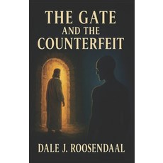 (영문도서)The Gate and The Counterfeit Paperback, Independently Published, English, 9798268956795