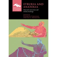 (영문도서) Etruria and Anatolia: Material Connections and Artistic Exchange Paperback, Cambridge University Press, English, 9781009151030
