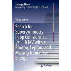 (영문도서) Search for Supersymmetry in Pp Collisions at √s = 8 TeV with a Photon Lepton and Miss... Paperback, Springer, English, 9783319864488