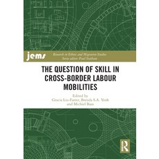(영문도서) The Question of Skill in Cross-Border Labour Mobilities Paperback, Routledge, English, 9781032448909