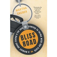 (영문도서) Bliss Road: A memoir about living a lie and coming to terms with the truth Paperback, Vine Leaves Press, English, 9783988320087