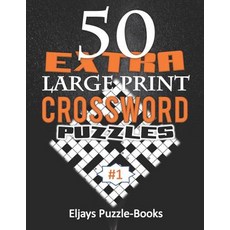 (영문도서) 50 Extra Large Print CROSSWORD Puzzles: This is a Special Jumbo Print Easy Crosswords Puzzles... Paperback, Independently Published, English, 9781728983653