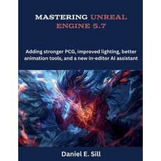 (英文圖書)Mastering Unreal Engine 5.7: Adding stronger PCG improved lighting better anim... 平裝版, Independently Published, 英文