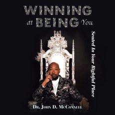 (영문도서) Winning At Being You: Seated In Your Rightful Place Paperback, Authorhouse, English, 9798823024556