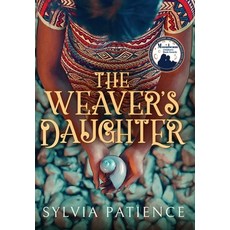 (영문도서) The Weaver's Daughter Hardcover, Paper Angel Press, English, 9781957146997