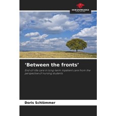(영문도서)'Between the fronts' Paperback, Our Knowledge Publishing, English, 9786208835316