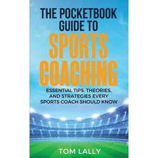 (영문도서)The Pocketbook Guide To Sports Coaching Paperback, Leadership and Sport, English, 9781036932008