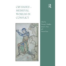 (영문도서) Crusades - Medieval Worlds in Conflict Paperback, Routledge, English, 9781138383937