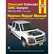 Chevrolet Colorado & GMC Canyon 2004 Thru 2012 Haynes Repair Manual Paperback, Haynes Manuals