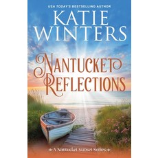 (영문도서)Nantucket Reflections Paperback, Katie Winters, English, 9798231111459