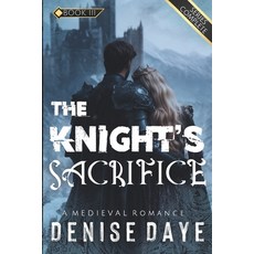 (영문도서)The Knight's Sacrifice: A Historical Romance Novel Paperback, Independently Published, English, 9798242562738