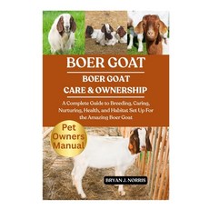 (英文圖書)Boer Goats: A Complete Guide to Breeding Caring Nurturing Health and Habitat... 平裝版, Independently Published, 英文
