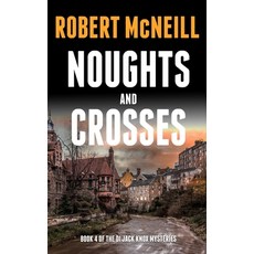 (영문도서) Noughts and Crosses: Scottish detectives investigate a murder Paperback, Book Folks, English, 9781804623169