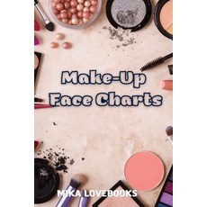 (영문도서) Makeup Face Charts: Make up Artist Book Face Charts Makeup Face Charts Blank. Paperback, Cathrinemell Publishing, English, 9781803975641