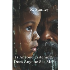(영문도서) Is Anyone Listening Does Anyone See Me? Paperback, Independently Published, English, 9798880378210