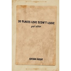 (英文圖書)30 Places Love Didn't Leave 平裝版, Independently Published, 英文