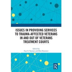(영문도서)Issues in Providing Services to Trauma-Affected Veterans in and Out of Veterans... Paperback, Routledge, English, 9781032876887 Routledge, English, 9781032876887