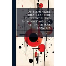 (英文圖書)An Elementary Treatise On the Differential and Integral Calculus With Numerous... 精裝版, Hutson Street Press, 英文