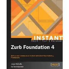 Instant Zurb Foundation 4, Packt Publishing