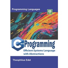 (英文圖書)C++ Programming: Efficient Systems Language with Abstractions 平裝版, Independently Published, 英文