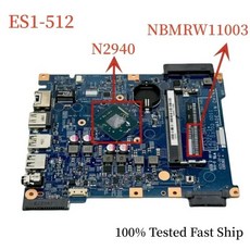 14222-1 ACER ES1-512 노트북 마더보드 FRU:NBMRW11003 N2940 CPU 포함 테스트된 고속