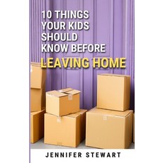 (영문도서) 10 Things Your Kids Should Know Before Leaving Home Paperback, Independently Published, English, 9798876075116