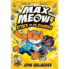 Max Meow 5: Attack of the ZomBEES 圖文書（美國版，精裝）/ John Gallagher, 詳見詳細資訊