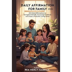 (영문도서)Daily Affirmation for Family 2026: 365 Daily Affirmations to Strengthen Family B... Paperback, Independently Published, English, 9798241059222