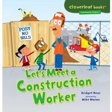 Let's Meet a Construction Worker, Millbrook Pr