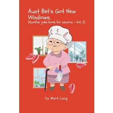 Aunt Bet's Got New Windows (Aunt Bet Joke Books) [paperback] 279976 8877589821, Aunt Bet's Got New Windows (Au