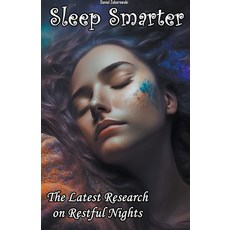 (영문도서) Sleep Smarter: The Latest Research on Restful Nights Paperback, Daniel Zaborowski, English, 9798215122785