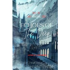 (영문도서) Echoes of the Deep: Book 1 from the "Iniki Awakening" Series Paperback, Independently Published, English, 9798345042533