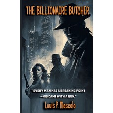 (영문도서)The Billionaire Butcher Paperback, Louis Mascolo, English, 9798232997205