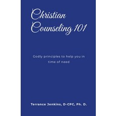 (영문도서) Christian Counseling 101: Godly principles to help you in time of need Paperback, Lulu.com, English, 9781300850717