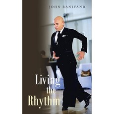(英文圖書)Living the Rhythm 精裝版, Archway Publishing, 英文
