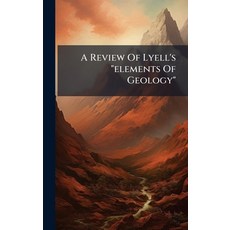 (英文圖書)A Review Of Lyell's "elements Of Geology" 精裝版, Hutson Street Press, 英文