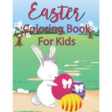 Easter Coloring Book For Kids: 30 Cute and Fun Easter Images with flowers - Easter Coloring Book For... Paperback, Independently Published, English, 9798702055220