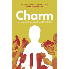 (영문도서)Charm: How Magnetic Personalities Shape Global Politics Paperback, Princeton University Press, English, 9780691231471