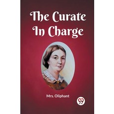 (영문도서) The Curate In Charge Paperback, Double 9 Books, English, 9789361159435