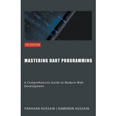 (영문도서) Mastering Dart Programming: Modern Web Development Paperback, Sonar Publishing, English, 9798224866175