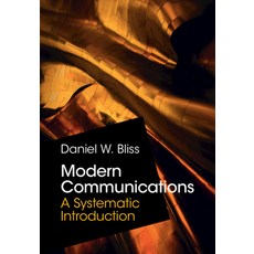 (영문도서) Modern Communications: A Systematic Introduction Hardcover, Cambridge University Press, English, 9781108833431