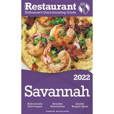 (영문도서) 2022 Savannah - The Restaurant Enthusiast's Discriminating Guide Paperback, Gramercy Park Press, English, 9798201263515