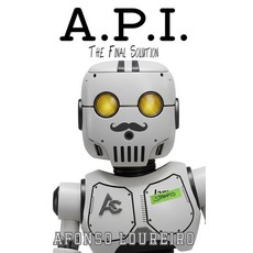 (英文圖書)A.P.I.: Final Solution 平裝版, Independently Published, 英文