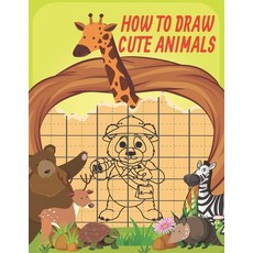 How To Draw Cute Animals: Cute Animals Drawing Grid Activity Book for Kids To Develop Observation an... Paperback, Independently Published, English, 9798564412551