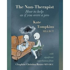 (영문도서) The Non-Therapist: How to help as if you were a pro Paperback, Moose House Publications, English, 9781998149681