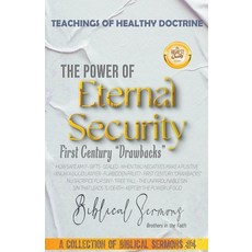 (영문도서) The Power of Eternal Security: First Century Drawbacks Paperback, Seminit Publications, English, 9798215295434